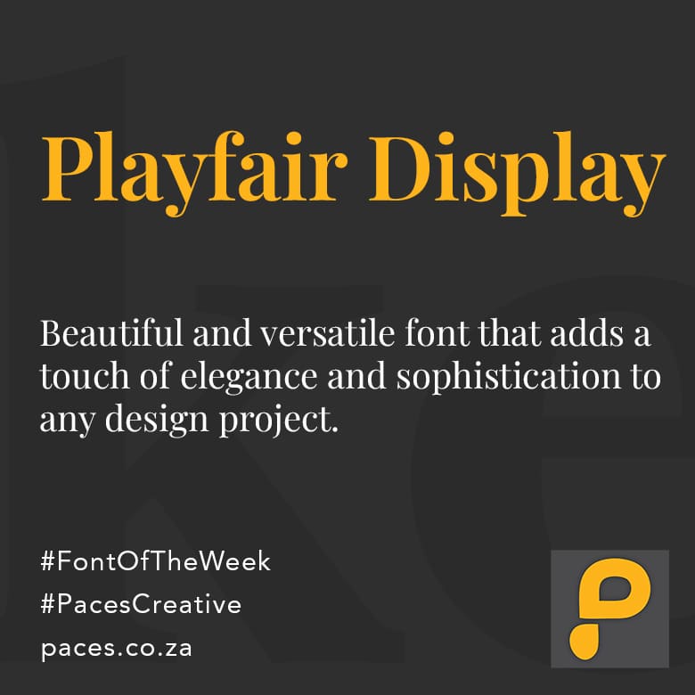 Paces Creative Font of the Week - Download Playfair Display Font